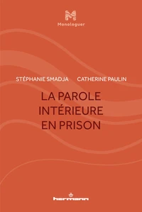 La parole intérieure en prison