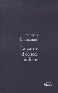 François Emmanuel - La partie d'échecs indiens.