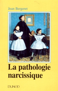 LA PATHOLOGIE NARCISSIQUE. Transfert, contre-transfert, technique de cure.pdf