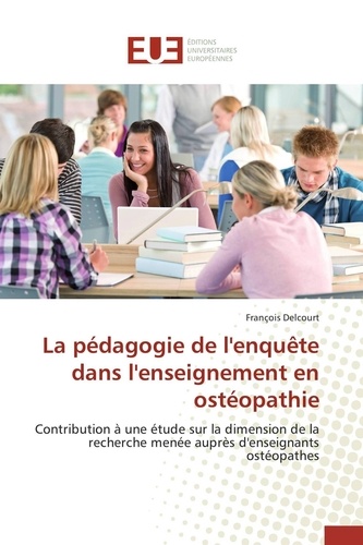 Franck Delcourt - La pédagogie de l'enquête dans l'enseignement en ostéopathie.