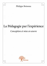 La pédagogie par l'expérience