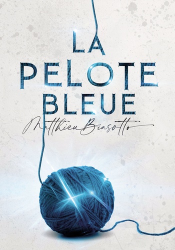 Matthieu Biasotto - La Pelote Bleue.