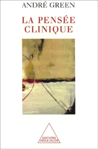 La pensée clinique