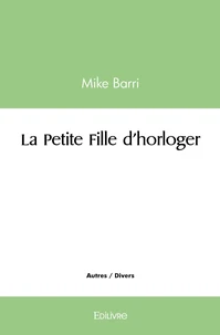 La Petite Fille d'horloger