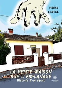 La petite maison sur l’esplanade