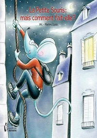 La petite souris : mais comment fait-elle ?