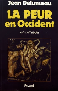 La peur en Occident (XIVe-XVIIe siècles)