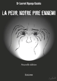 La peur, notre pire ennemi