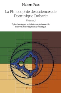 La Philosophie des sciences de Dominique Dubarle - Tome 2