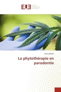 Leila Lakhdar - La phytothérapie en parodontie.