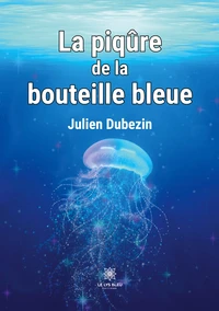 La piqûre de la bouteille bleue