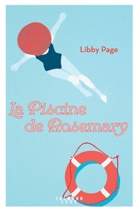 Libby Page - La piscine de Rosemary.