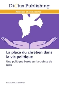 La place du chrétien dans la vie politique