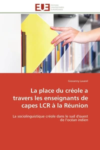 La place du créole a travers les enseignants de capes LCR à la Réunion