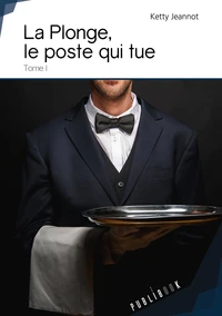 La Plonge, le poste qui tue - Tome 1