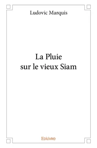 La Pluie sur le vieux Siam