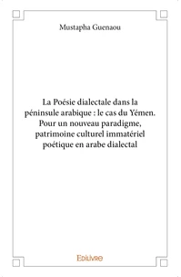 La Poésie dialectale dans la péninsule arabique : le cas du Yémen