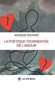 La poétique tourmentée de l'amour