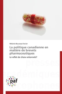 La politique canadienne en matière de brevets pharmaceutiques
