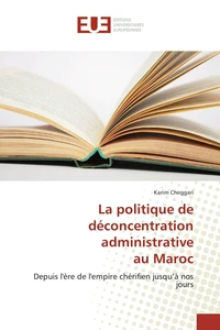 La politique de déconcentration administrative au Maroc