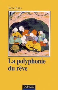La polyphonie du rêve. L'expérience onirique commune et partagée