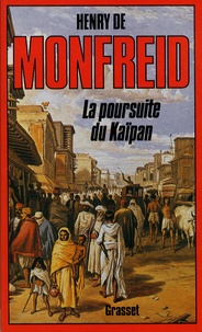 Henry de Monfreid - La Poursuite du "Kaïpan".
