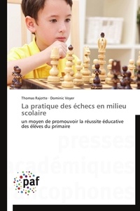  Collectif - La pratique des échecs en milieu scolaire.