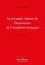 Giovanni Dotoli - La première édition du Dictionnaire de la l'Académie française.