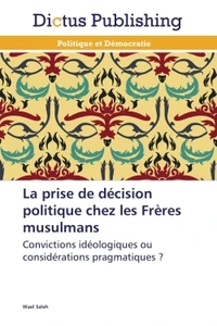 La prise de décision politique chez les frères musulmans