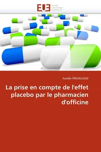 La prise en compte de l'effet placebo par le pharmacien d'officine