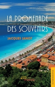 Jacques Janot - La promenade des souvenirs.
