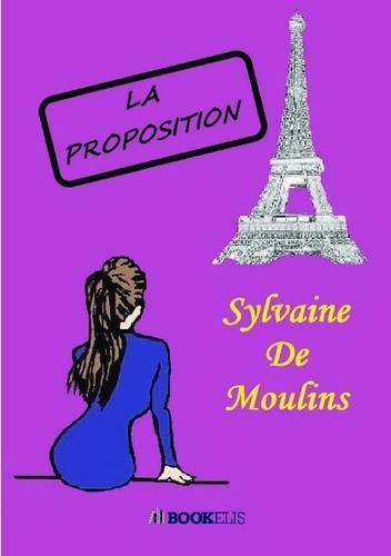 Sylvaine De Moulins - La Proposition.