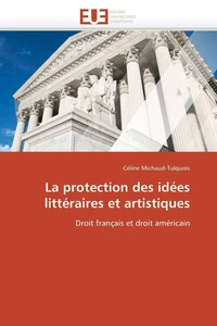La protection des idées littéraires et artistiques