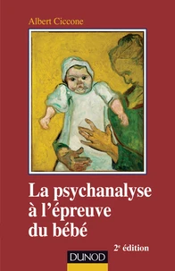 La psychanalyse à l'épreuve du bébé