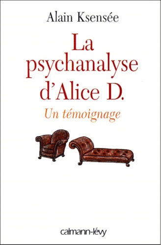 La psychanalyse d'Alice D. Un témoignage