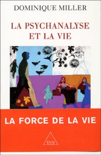La psychanalyse et la vie