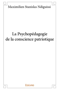 La psychopédagogie de la conscience patriotique