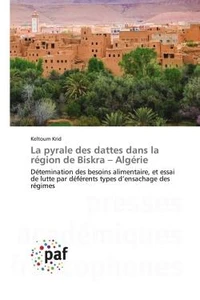 La pyrale des dattes dans la région de Biskra - Algérie