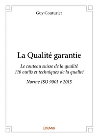 La qualité garantie