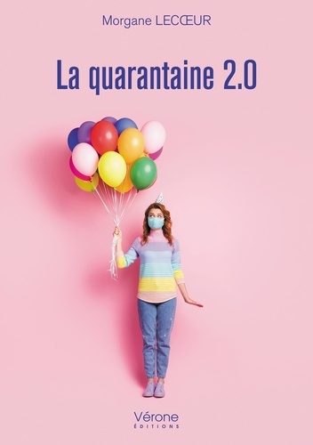 Morgane Lecoeur - La quarantaine 2.0.