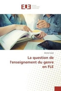 Michel Cislak - La question de l'enseignement du genre en FLe.
