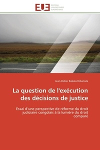  Dibansila-j - La question de l'exécution des décisions de justice.