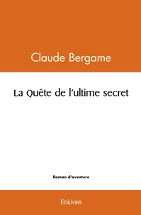La Quête de l'ultime secret