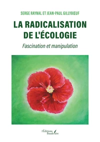 La radicalisation de l'écologie