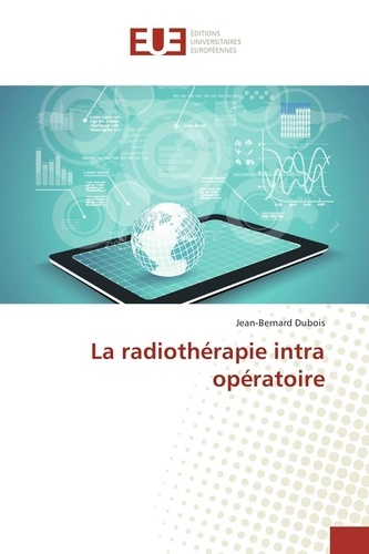 La radiothérapie intra opératoire