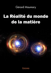La réalité du monde de la matière