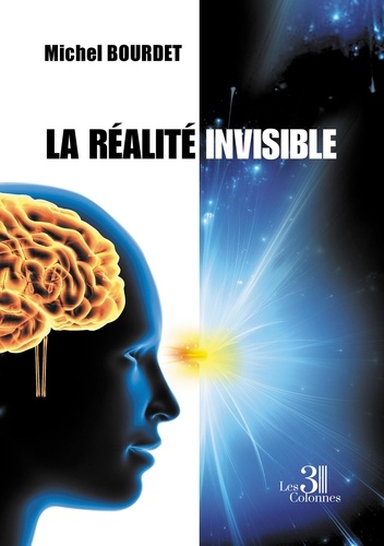 La réalité invisible