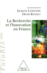 Jacques Lesourne et Denis Randet - La Recherche et l'Innovation en France - FutuRIS 2008.