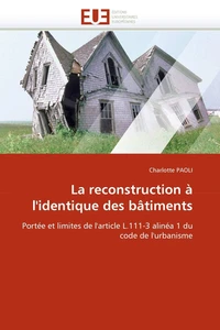 La reconstruction à l'identique des bâtiments