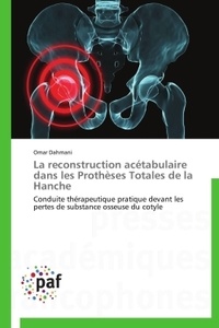 La reconstruction acétabulaire dans les prothèses totales de la hanche.pdf